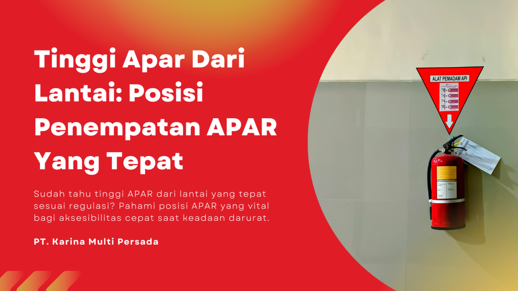 tinggi apar dari lantai