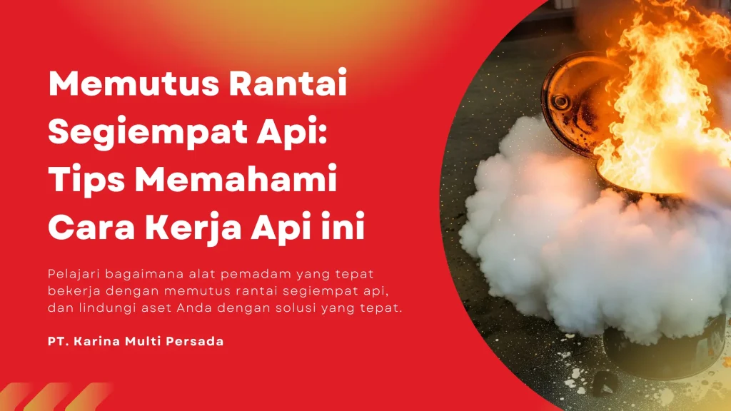 memutus rantai segiempat api